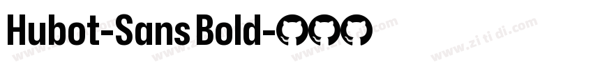Hubot-Sans Bold字体转换